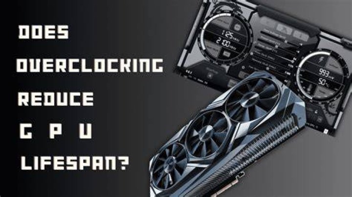 Does overclocking reduce GPU lifespan?