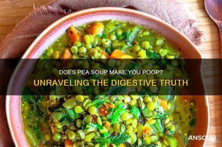Does pea soup make you poop?