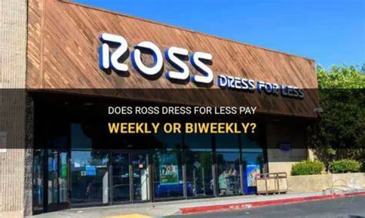 Does Ross Dress for Less pay weekly?