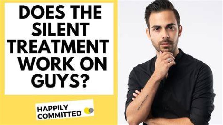 Does silent treatment work on guys?