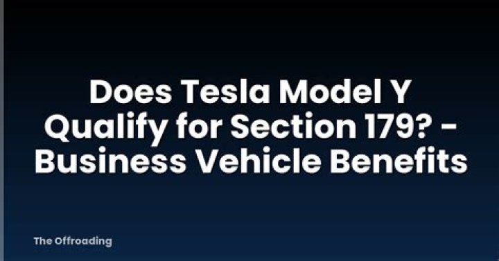 Does Tesla Model 3 qualify for 179 deduction?