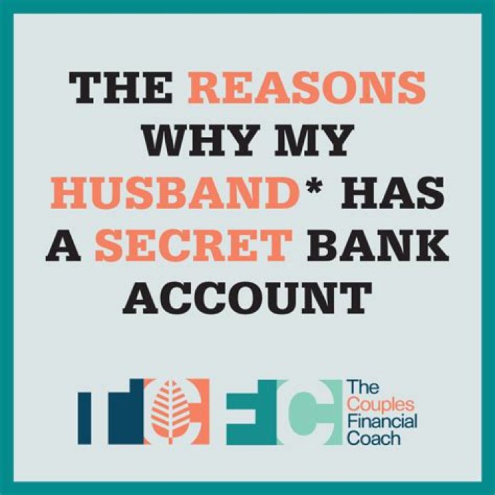 How can I find out if my husband has opened a bank account?