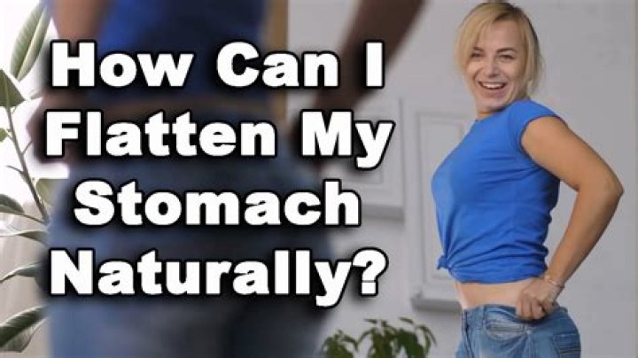 How can I flatten my stomach naturally?