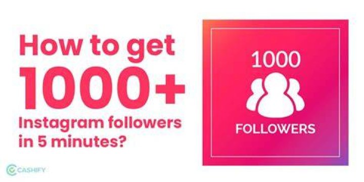 How can I get 1000 followers on Instagram in 5 minutes?