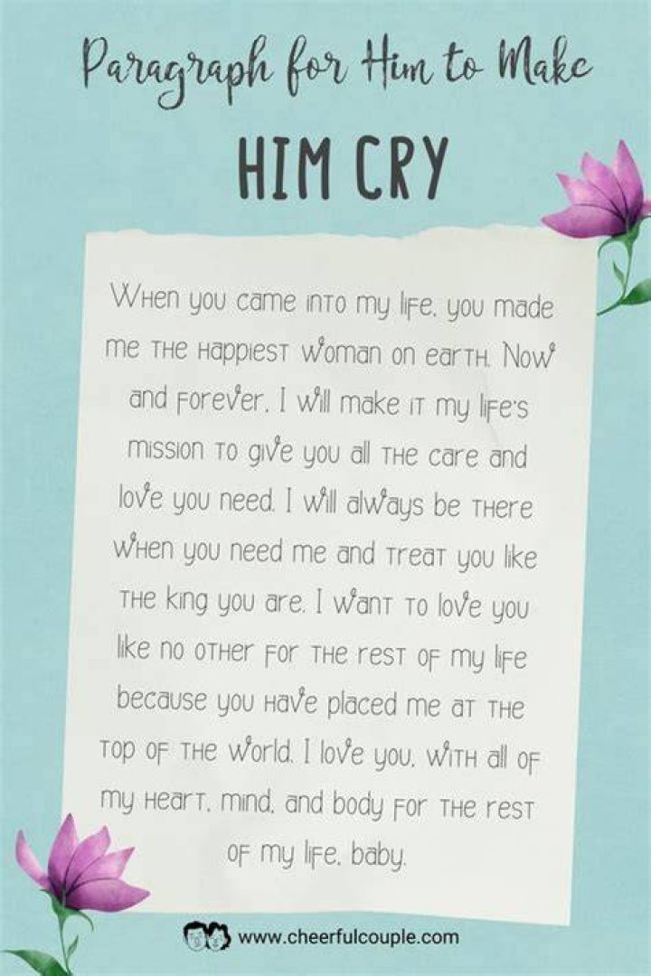 How can I make him cry for love?
