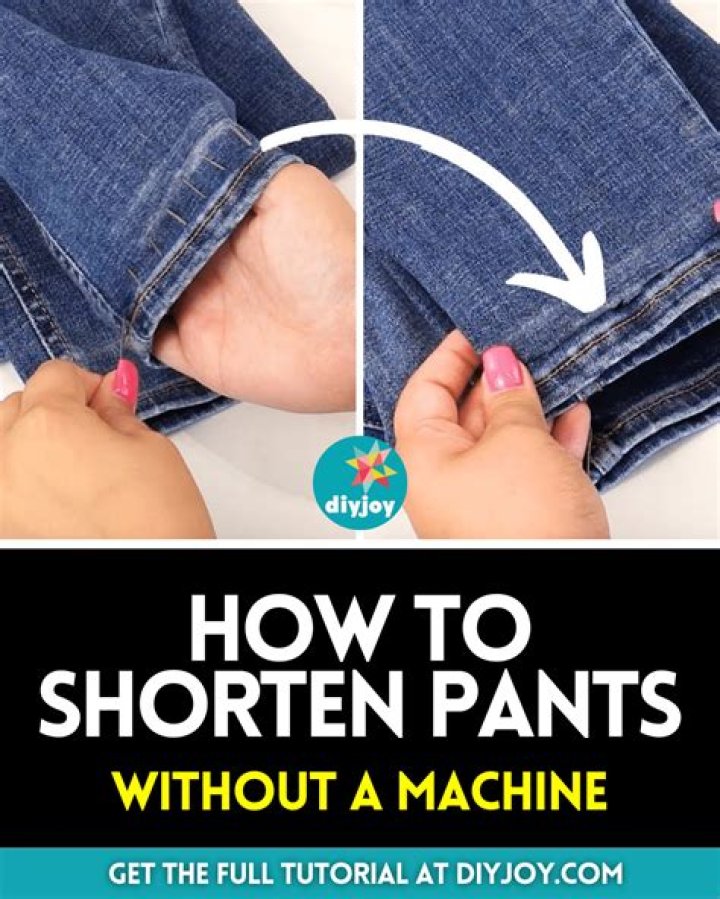 How can I shorten my pants without a sewing machine?
