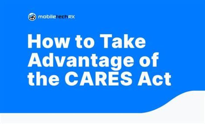 How can I take advantage of cares act?