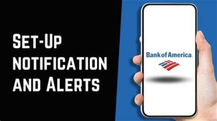 How do customers receive alerts from Bank of America?