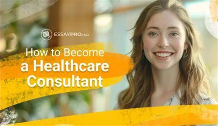 How do I become a successful healthcare consultant?