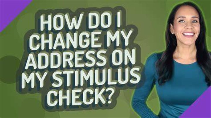 How do I change my address for the stimulus check?