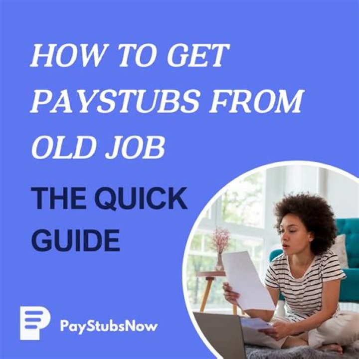 How do I get old Paystubs?