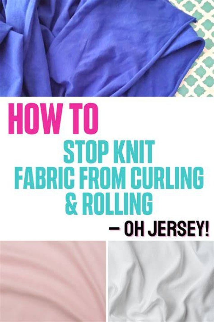 How do I keep my stretch fabric from curling?