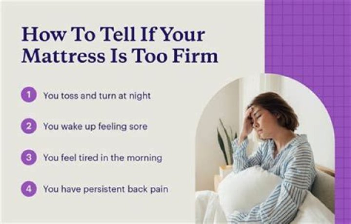 How do I know if my mattress is too firm?