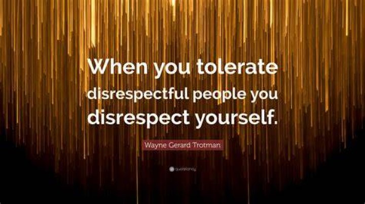 How do I stop tolerating disrespect?