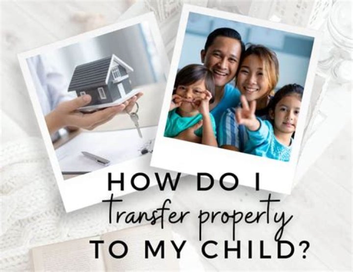 How do I transfer my house to my son?