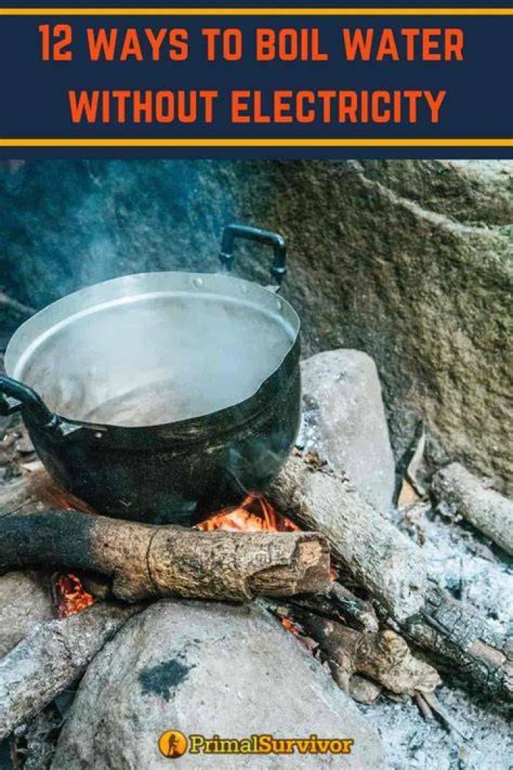 How do you boil water without electricity?