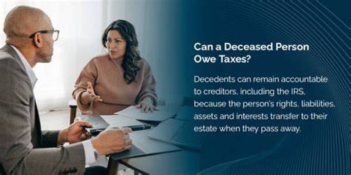 How do you find out if deceased owes taxes?