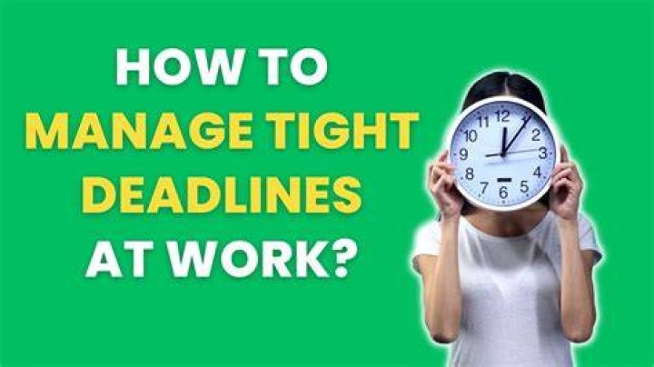 How do you handle completing multiple tasks under tight deadlines?