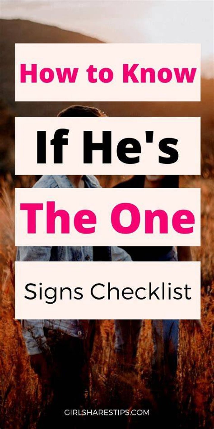 How do you know he is the one?