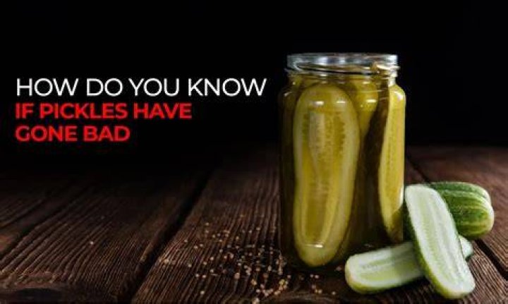 How do you know if dill pickles have gone bad?
