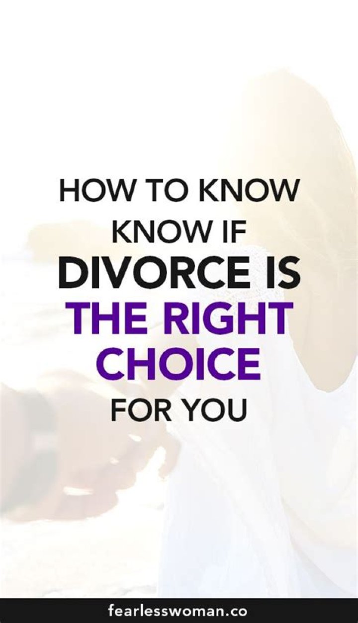 How do you know if divorce is the right choice?