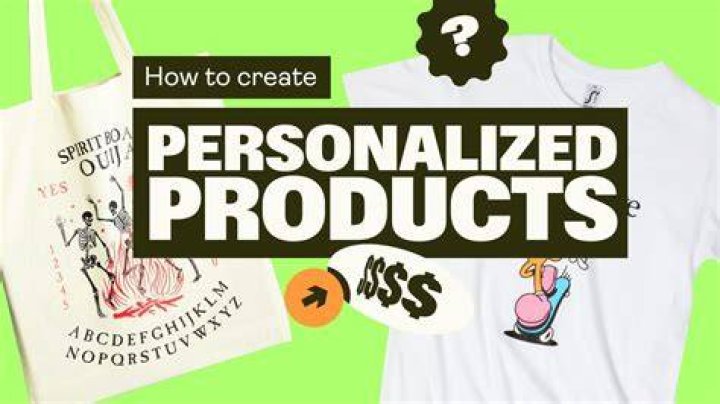 How do you personalize a product?