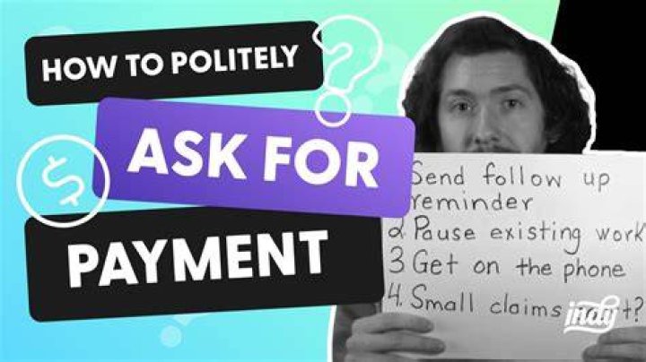 How do you politely ask for payment for services?