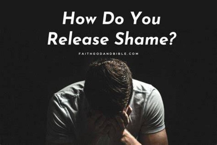 How do you release feelings of shame?