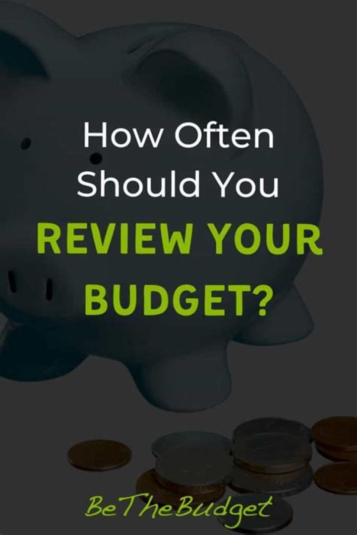 How do you review a budget?