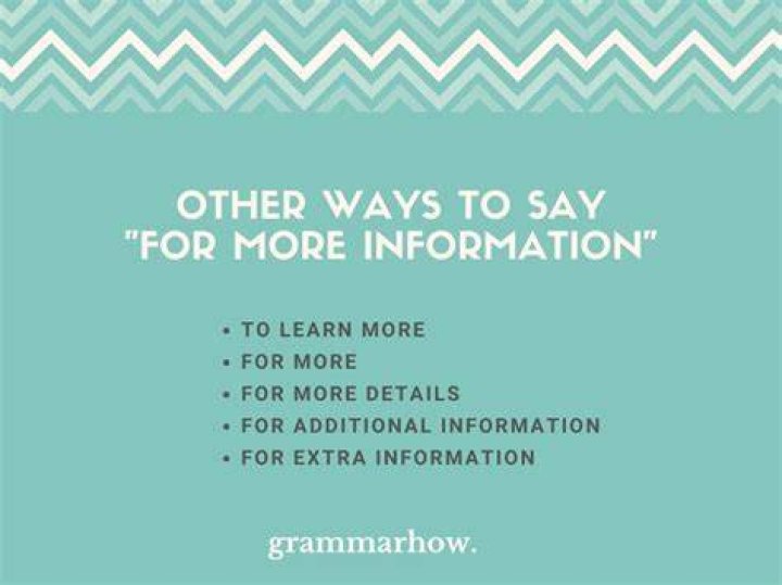 How do you say add more information?