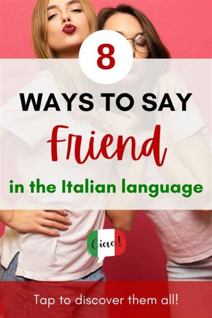 How do you say friend in Italian slang?