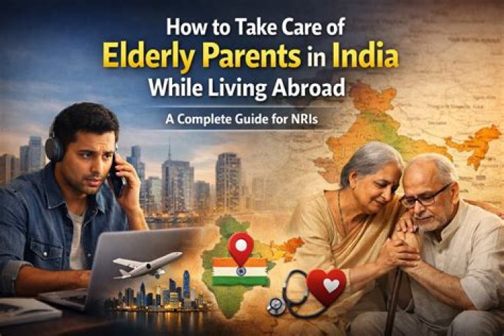 How do you take care of your parents in India while staying abroad?