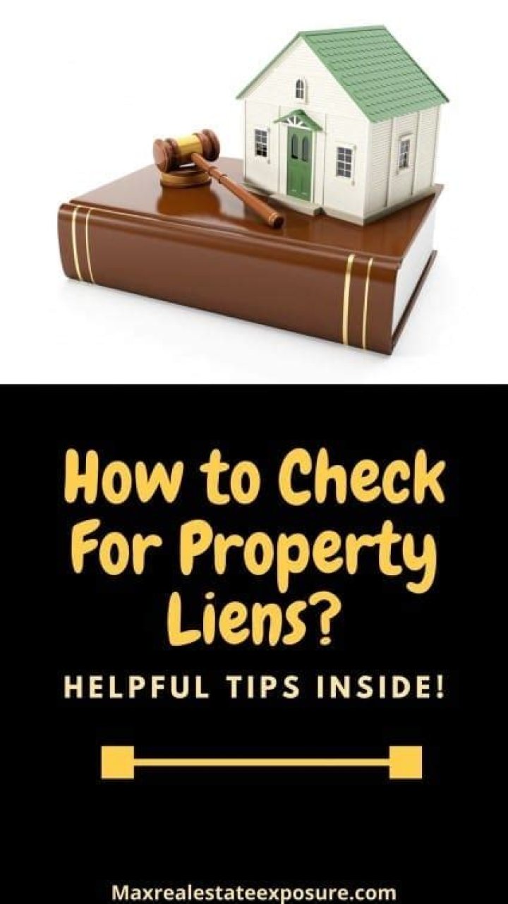 How do you tell if there is a lien against a property?