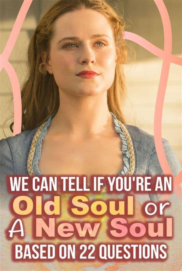 How do you tell if you're an old soul or a new soul?