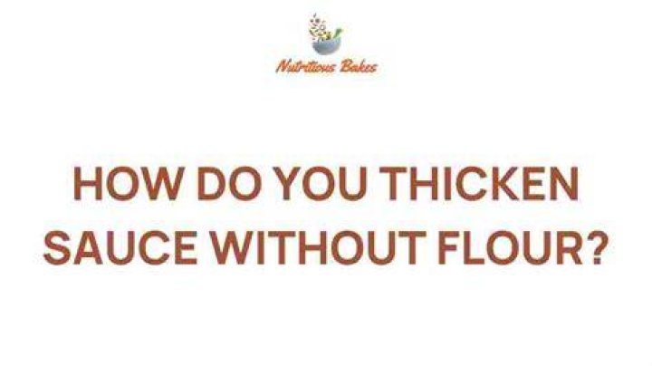 How do you thicken sauce without changing flavor?