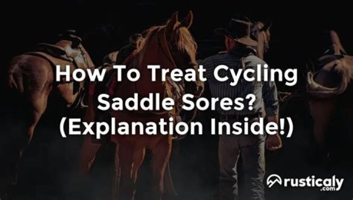How do you treat saddle sores?