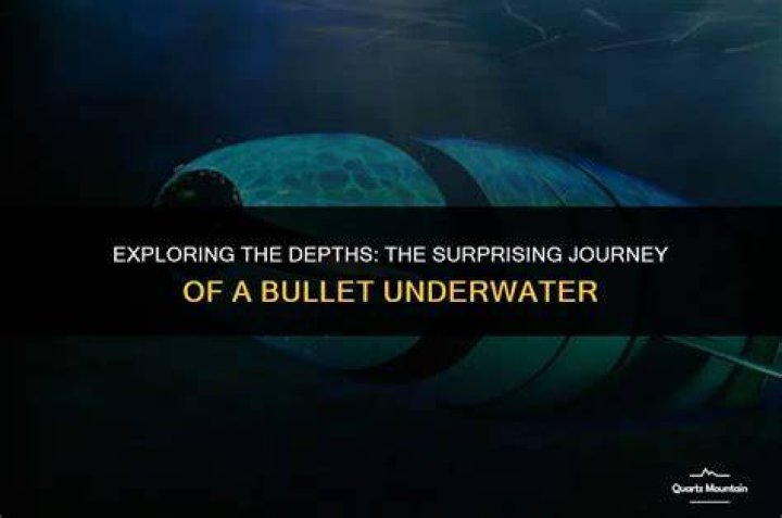 How far will a bullet travel underwater?