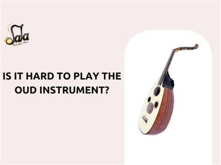 How hard is it to learn the oud?