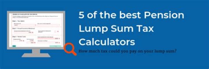 How is a lump sum pension payout taxed?