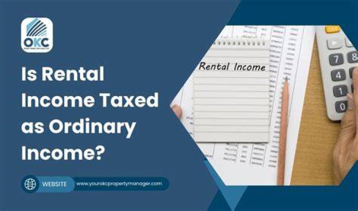 How is rental income taxed as ordinary income?
