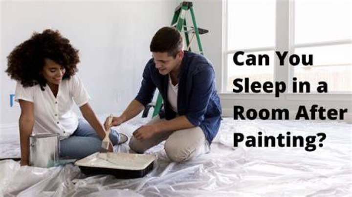 How long after painting can you sleep in a room?