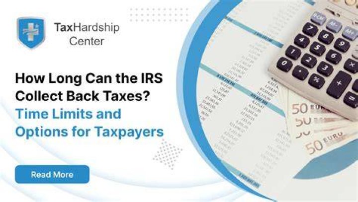 How Long Can IRS try to collect back taxes?