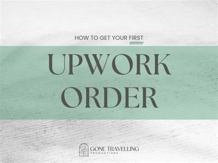 How long does it take to get first order on Upwork?