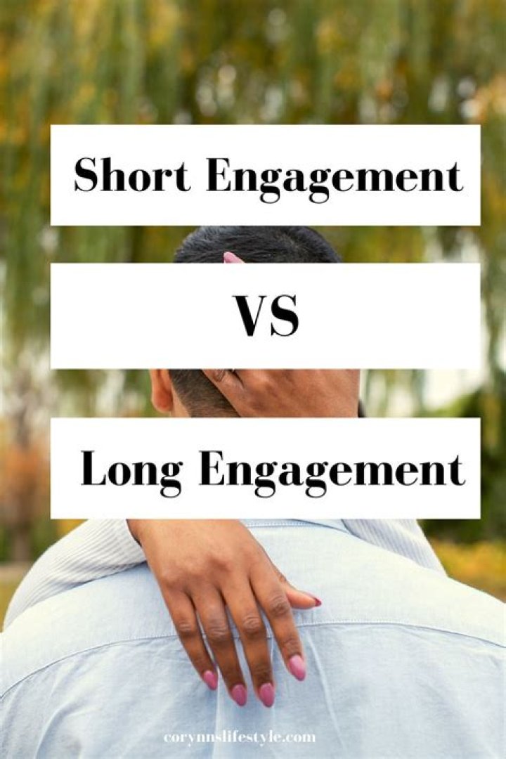 How long is a normal engagement?