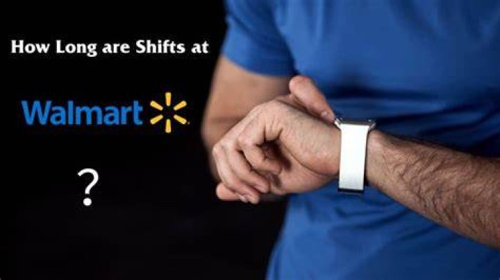 How long is a Walmart shift?
