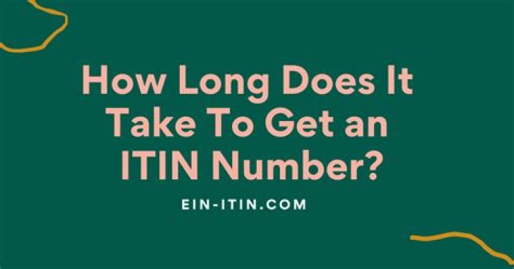 How long it takes to get an ITIN number?