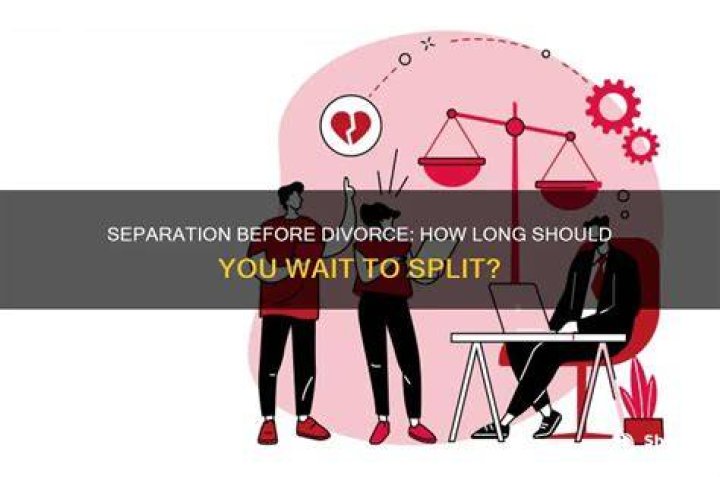How long should a couple stay separated?