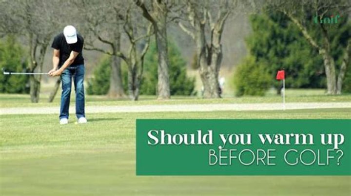 How long should you warm up before a round of golf?