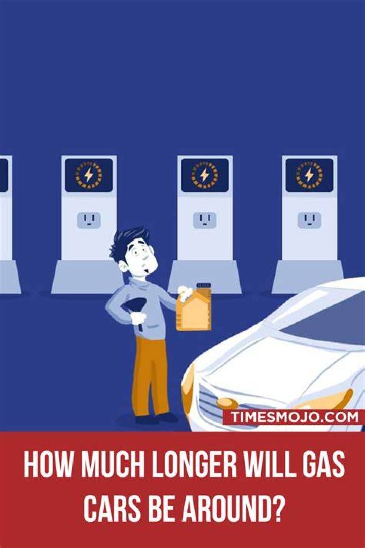 How long will gas cars be around?