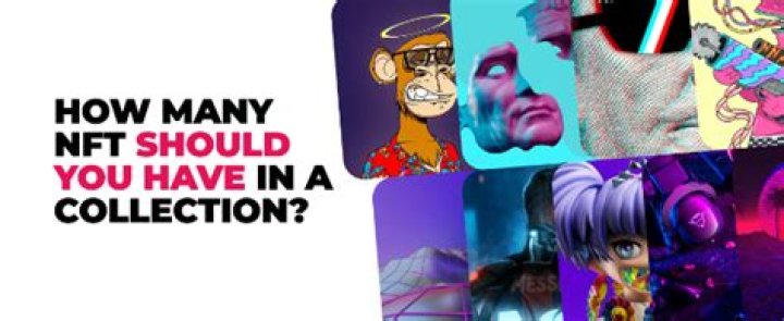 How many NFTs should be in a collection?